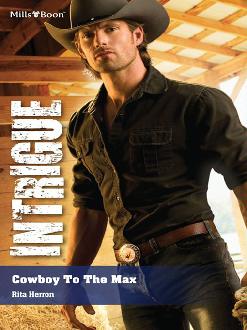 Title details for Cowboy to the Max by Rita Herron - Available